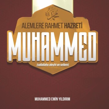 Alemlere Rahmet Hazreti Muhammed (sas)